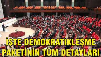 Demokratikleşme paketinin detayları hitittv.com'da