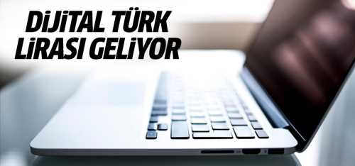  Dijital Türk lirası geliyor