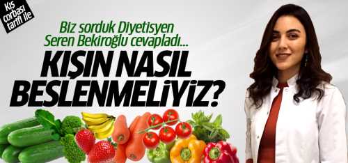 Diyetisyen Seren Bekiroğlu cevapladı