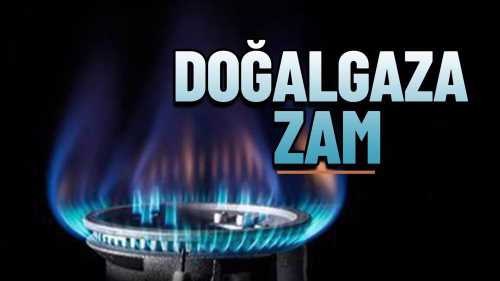 Doğal Gaza Zam Geldi!