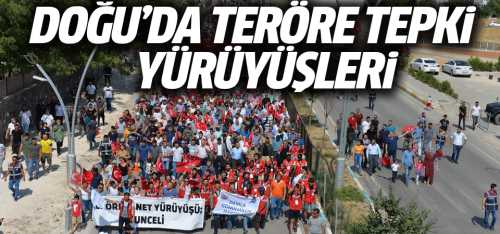 Doğu illeri teröre tepki için ayağa kalktı