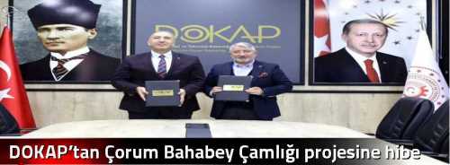 DOKAP’tan Çorum Bahabey Çamlığı projesine hibe