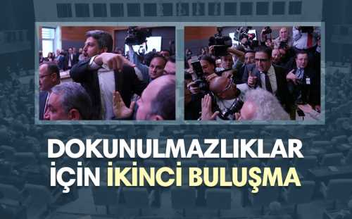 Dokunulmazlıklar için ikinci buluşma