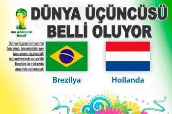 Dünya Kupası'nda üçüncü bugün belli oluyor