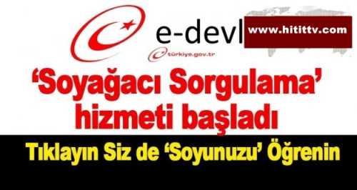 E-Devlet Soy bilgisi sorgulama sayfası açıldı
