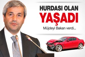 HURDA OTOMOBİLİ OLAN YAŞADI