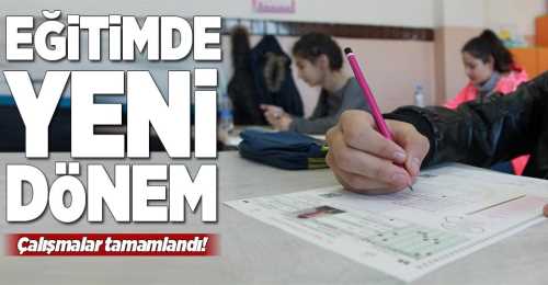 Eğitim Yeni Sistem başlıyor