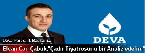 Elvan Can Çabuk,"Çadır Tiyatrosunu bir Analiz edelim" 