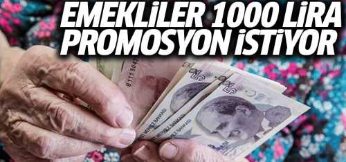 Emekliler promosyonlarının artırılmasını istiyor