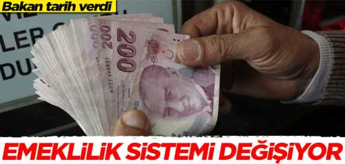 Emeklilik sistemi resmen değişiyor