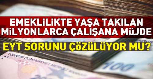 Emeklilikte yaşa takılanlara müjdeli haber! 