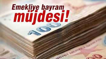Emekliye 14 Temmuz bayram müjdesi!