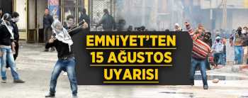EMNİYET GENEL MÜDÜRLÜĞÜ UYARI YAPTI