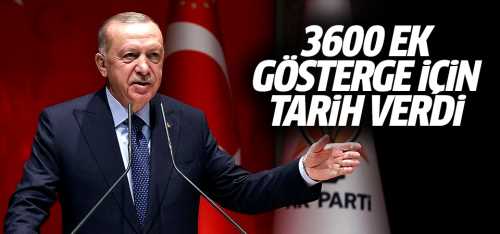 Erdoğan 3600 ek gösterge 2022'nin sonunda çözülecek