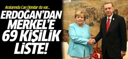 Erdoğan Almaya'dan Can Dündar dahil 69 kişiyi istiyor