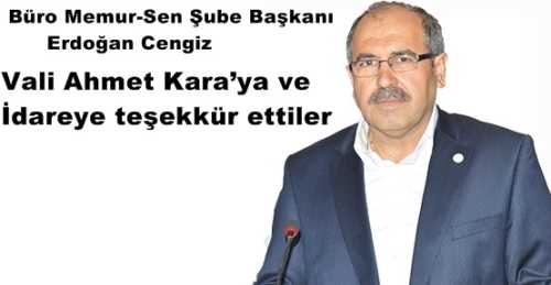 Erdoğan Cengiz Vali Ahmet Kara’ya ve İdareye teşekkür etti