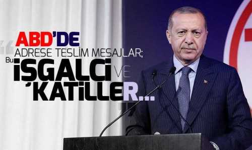 Erdoğan'dan ABD'de adrese teslim mesaj