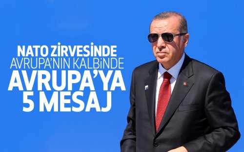 Erdoğan'dan Avrupa'ya 5 maddeyle uyarı