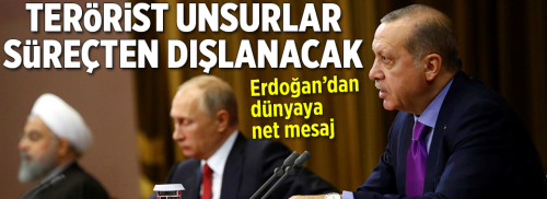 Erdoğan'dan Net mesaj:Terörist unsurlar süreçten dışlanacak