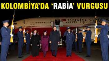 Erdoğan,ilk durağı  Kolombiya'da