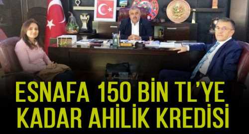 Esnafa 150 Bin TL'ye Kadar Ahilik Kredisi
