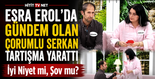 Esra Erol’da Gündem Olan Çorumlu Serkan Tartışma Yarattı