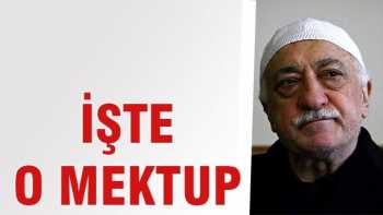 F.Gülen'in yazdığı o mektup!