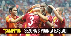 'Şampiyon' kaldığı yerden devam. sezona 3 puanla başladı