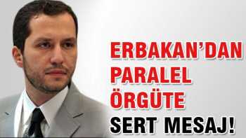 Fatih Erbakan'dan paralel örgüte sert mesaj