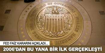 FED Beklenen faiz kararını açıkladı