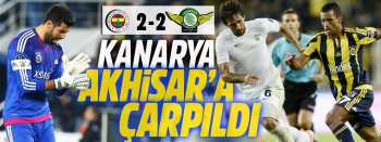 Fenerbahçe 2-2 Akhisar Belediye Spor
