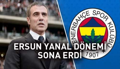 Fenerbahçe'de Ersun Yanal dönemi bitti