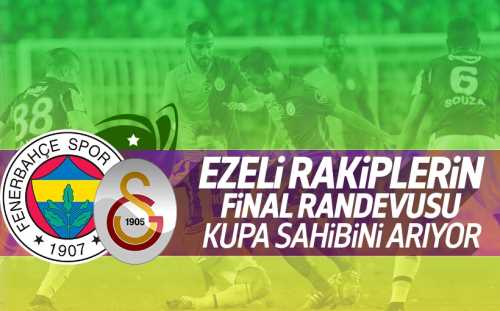 Fenerbahçe,Galatasaray,Ziraat Türkiye Kupası Antalya'da sezon finali