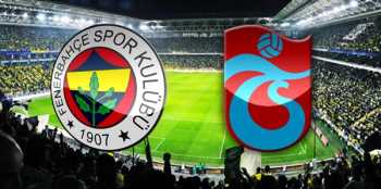 Fenerbahçe-Trabzonspor maçı