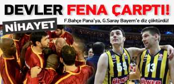 Fenerbahçe ve G.Saray fena çarptı