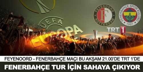 Feyenoord - Fenerbahçe maçı CANLI izle TRT 1