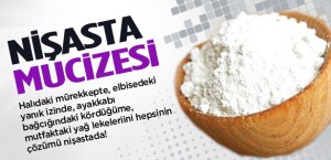 Nişasta'nın günlük yaşamdaki sihirli mucizesi