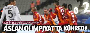GALATASARAY BEŞİKTAŞ'A KÜKREDİ