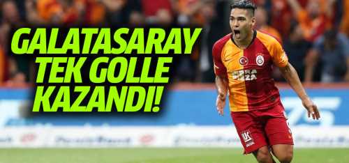 Galatasaray tek golle kazandı