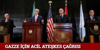 Gazze için acil ateşkes çağrısı yaptılar