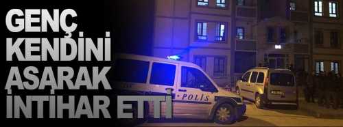 Genç kendini iple asarak intihar etti