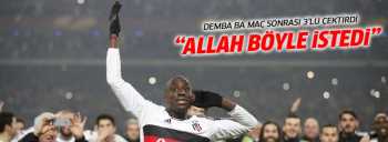 Gölcü Demba Ba: "Allah böyle istedi"