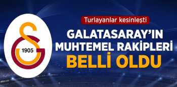 GS.Şampiyonlar Ligi'ndeki Muhtemel Rakipleri