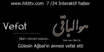 Gülesin Ağbal’ın annesi vefat etti