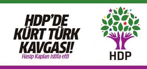 HDP'de Kürt Türk kavgasında Hasip Kaplan istifa etti