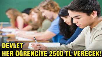 Her  Bir öğrenciye 2.500 TL