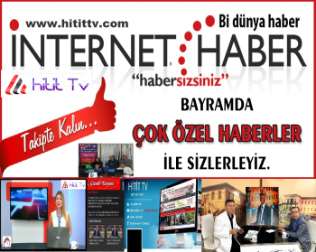 HİTİT TV.COM  BAYRAM ÖZEL HABERLERİ