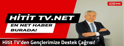 Hitit TV'den Gençlerimize Destek Çağrısı!