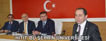 HİTİT ÜNİVERSİTESİ BU ŞEHRE ÖNEMLİ KATKILAR SAĞLAYACAK