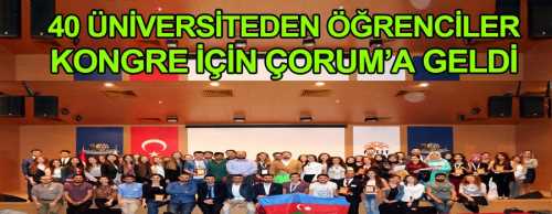 Hitit Üniversitesi ev sahipliğinde 40 üniversiteden 65’ten fazla öğrencinin katılımıyla Uluslararası Aktif Öğrenciler Kongresi’nin 4.’sü gerçekleştirildi